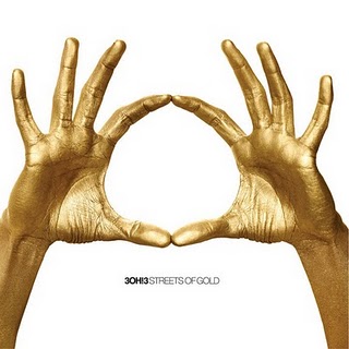 <i>Streets of Gold</i> 2010 studio album by 3OH!3