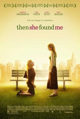 <i>Then She Found Me</i> 2007 American film
