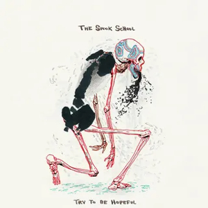 <i>Try To Be Hopeful</i> 2015 studio album by The Spook School