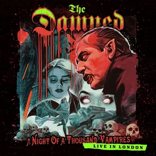 <i>A Night of a Thousand Vampires: Live in London</i> 2022 live album and concert film by the Damned