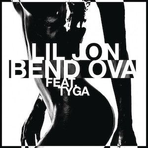 Bend Ova 2014 single by Lil Jon featuring Tyga