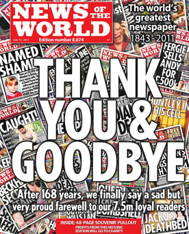 The final edition of News of the World, published on 10 July 2011