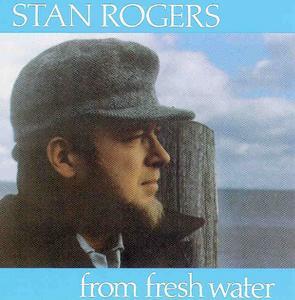 <i>From Fresh Water</i> 1984 studio album by Stan Rogers