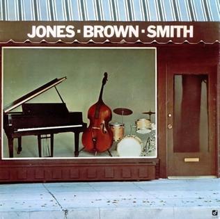 <i>Jones-Brown-Smith</i> 1977 studio album by Hank Jones, Ray Brown and Jimmie Smith