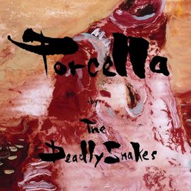 <i>Porcella</i> 2005 studio album by The Deadly Snakes