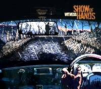 <i>Witness</i> (Show of Hands album) 2006 studio album by Show of Hands