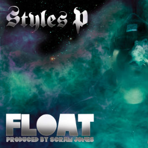 <i>Float</i> (Styles P album) 2013 studio album by Styles P