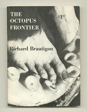 <i>The Octopus Frontier</i> Poetry collection by Richard Brautigan