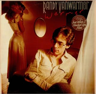 <i>Warmer</i> (Randy VanWarmer album) 1979 studio album by Randy VanWarmer