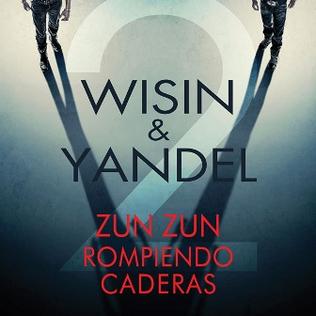 Zun Zun Rompiendo Caderas 2010 single by Wisin & Yandel