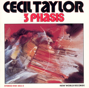 <i>3 Phasis</i> 1978 studio album by Cecil Taylor