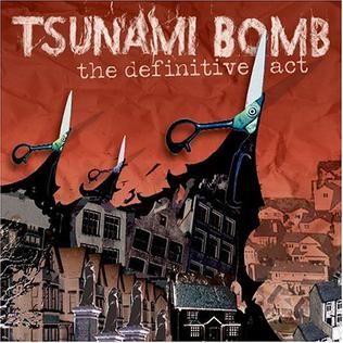 <i>The Definitive Act</i> 2004 studio album by Tsunami Bomb