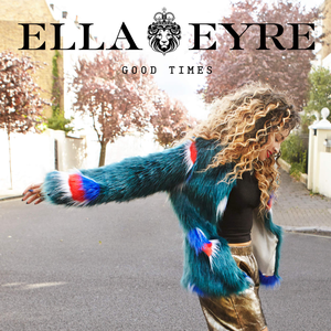 <span class="mw-page-title-main">Good Times (Ella Eyre song)</span> 2015 single by Ella Eyre