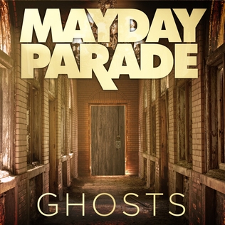 <span class="mw-page-title-main">Ghosts (Mayday Parade song)</span> 2013 single by Mayday Parade