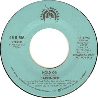 Hold On (Badfinger song) 1981 single by Badfinger