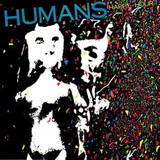 <i>Happy Hour</i> (Humans album) 1981 studio album by Humans