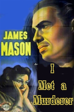 <i>I Met a Murderer</i> 1939 film by Roy Kellino