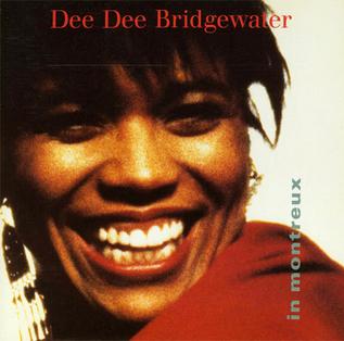 <i>In Montreux</i> 1990 live album by Dee Dee Bridgewater