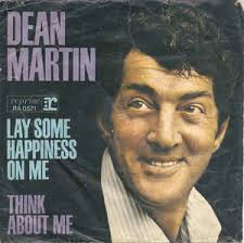 <span class="mw-page-title-main">Lay Some Happiness on Me</span> 1967 single by Dean Martin