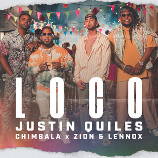 <span class="mw-page-title-main">Loco (Justin Quiles, Chimbala and Zion & Lennox song)</span> 2021 single by Justin Quiles, Chimbala and Zion & Lennox