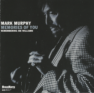 <i>Memories of You: Remembering Joe Williams</i> 2003 studio album by Mark Murphy