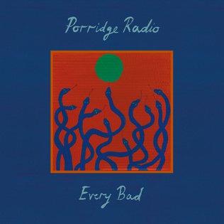 <i>Every Bad</i> 2020 studio album by Porridge Radio