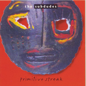 <i>Primitive Streak</i> (album) 1996 studio album by The Subdudes