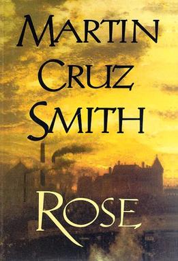 <i>Rose</i> (novel) 1996 novel by Martin Cruz Smith