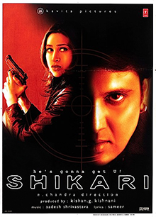 <i>Shikari</i> (2000 film) 2000 Indian film