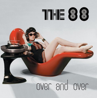<i>Over and Over</i> (The 88 album) 2005 studio album by The 88