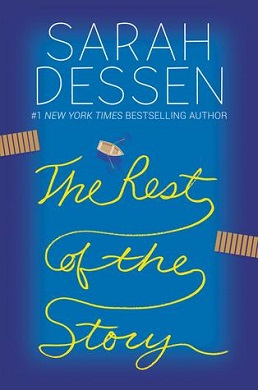 <i>The Rest of the Story</i> (novel) 2019 novel by Sarah Dessen