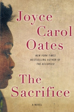 <i>The Sacrifice</i> (Oates novel) 2015 novel by Joyce Carol Oates