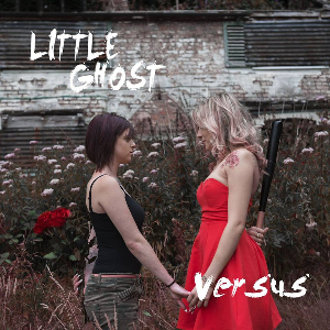 <i>Versus</i> (Little Ghost album) 2015 studio album by Little Ghost