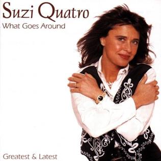 <i>What Goes Around – Greatest & Latest</i> 1995 studio album by Suzi Quatro