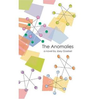 <i>The Anomalies</i> 2003 novel by Joey Goebel