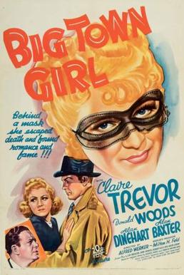 <i>Big Town Girl</i> 1937 film by Alfred L. Werker