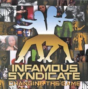 <i>Changing the Game</i> (album) 1999 studio album by Infamous Syndicate