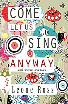 <i>Come Let Us Sing Anyway</i>