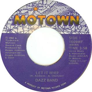 <span class="mw-page-title-main">Let It Whip</span> 1982 single by Dazz Band