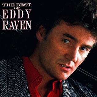 <i>The Best of Eddy Raven</i> 1988 greatest hits album by Eddy Raven