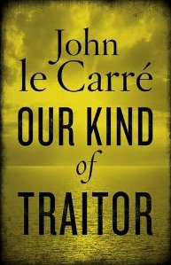 <i>Our Kind of Traitor</i> novel by John le Carré