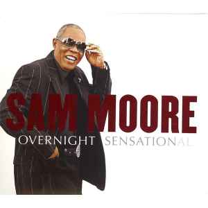 <i>Overnight Sensational</i> 2006 studio album by Sam Moore