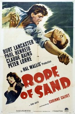 <i>Rope of Sand</i> 1949 film by William Dieterle