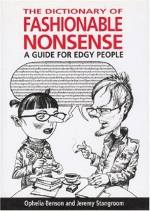 <i>The Dictionary of Fashionable Nonsense</i> 2006 book by Ophelia Benson and Jeremy Stangroom