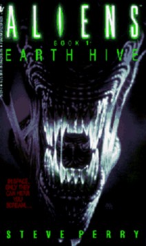 <i>Aliens: Earth Hive</i> 1992 novel by Steve Perry