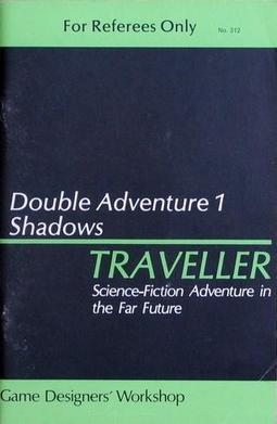 <i>Traveller Double Adventure 1: Shadows/Annic Nova</i> Science-fiction role-playing game supplement