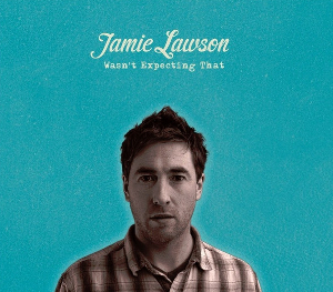 <i>Wasnt Expecting That</i> (album) 2011 studio album by Jamie Lawson