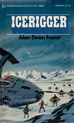 <i>Icerigger</i> 1974 science fiction novel by Alan Dean Foster