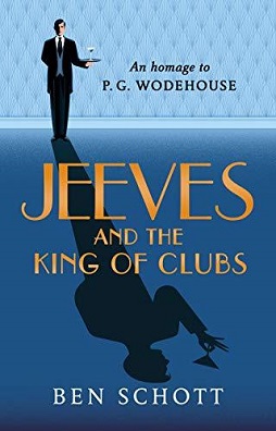 <i>Jeeves and the King of Clubs</i> 2018 novel by Ben Schott