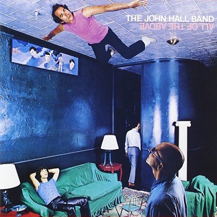 <i>All of the Above</i> (John Hall album) 1981 studio album by The John Hall Band